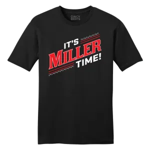 It's Miller Time